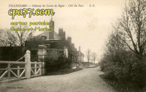 Vaux Sur Lunain (Seine-et-Marne) - Villeniard – Château du Comte de Ségur – Côté du Parc