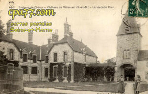 Vaux Sur Lunain (Seine-et-Marne) - Environs de Chéroy – Château de Villeniard (S.-et-M.) – La seconde Cour