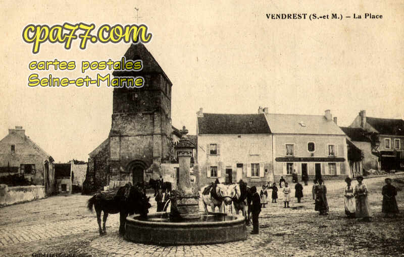 Vendrest (Seine-et-Marne) - La Place