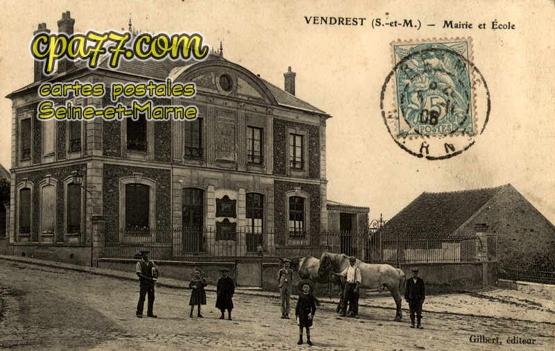 Vendrest (Seine-et-Marne) - Mairie et Ecole