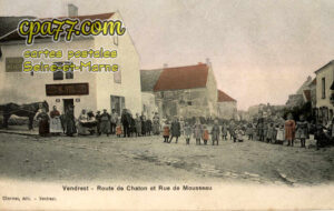 Vendrest (Seine-et-Marne) - Route de Chatonet Rue de Mousseau
