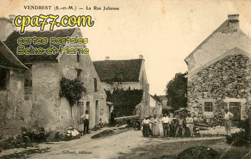 Vendrest (Seine-et-Marne) - La Rue Julienne