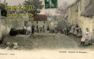 Vendrest (Seine-et-Marne) - Quartier de Mousseau