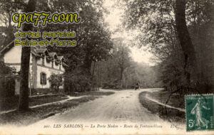 Véneux Les Sablons (Seine-et-Marne) - Les Sablons – La Porte Nadon – Route de Fontainebleau