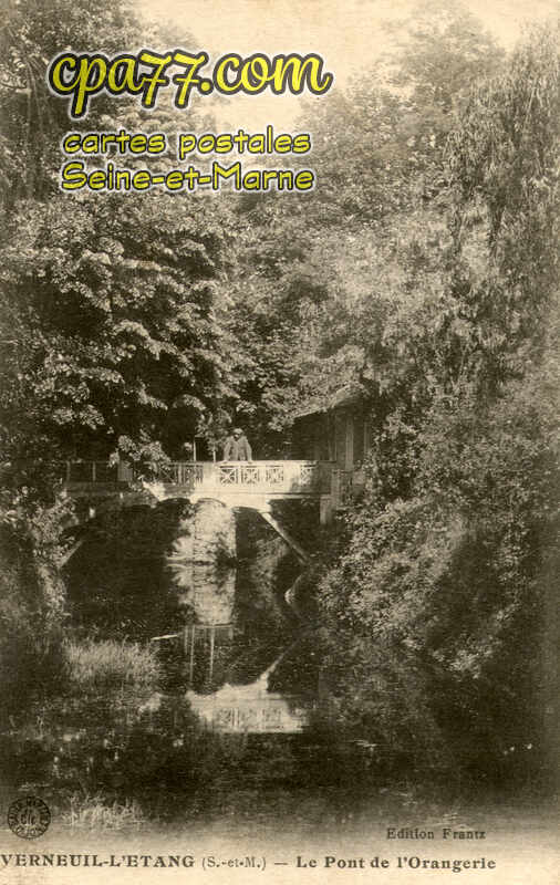 Verneuil L'étang (Seine-et-Marne) - Le Pont de l&rsquo;Orangerie