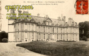 Vernou La Celle Sur Seine (Seine-et-Marne) - Environs de Moret – Le Château de Graville près la Celle-sur-Seine (S.-et-M.)