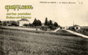 Vernou La Celle Sur Seine (Seine-et-Marne) - La Route de Montereau