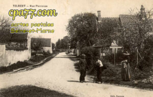 Vilbert (Seine-et-Marne) - Rue Pierreuse