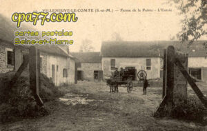 Villeneuve Le Comte (Seine-et-Marne) - Ferme de la Pointe – L&rsquo;entrée