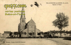 Villeneuve Le Comte (Seine-et-Marne) - Eglise et Place
