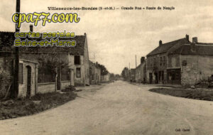 Villeneuve Les Bordes (Seine-et-Marne) - Grande Rue – Route de Nangis