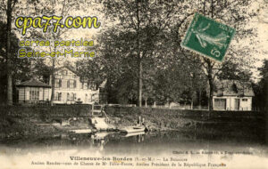 Villeneuve Les Bordes (Seine-et-Marne) - La Boissière – Ancien Rendez-vous de Chasse de Mr Félix-Faure, Ancien Président de la République Française