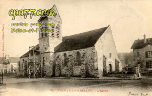 Villeneuve Sur Bellot (Seine-et-Marne) - L&rsquo;Eglise
