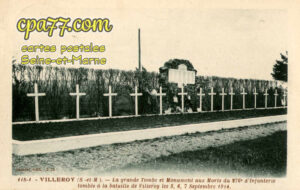 Villeroy (Seine-et-Marne) - La Grande Tombe et le Monument aux Morts du 276e d&rsquo;Infanterie tombés à la bataille de Villeroy les 5,6,7 Septembre 1914