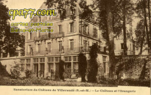 Villevaudé (Seine-et-Marne) - Le Château et l&rsquo;Orangerie