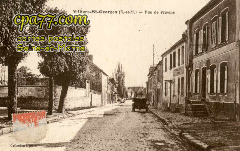Villiers St Georges (Seine-et-Marne) - Rue de Provins