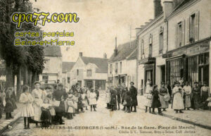 Villiers St Georges (Seine-et-Marne) - Rue de la Gare – Place du Marché