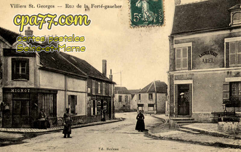 Villiers St Georges (Seine-et-Marne) - Rue de la Ferté-gaucher