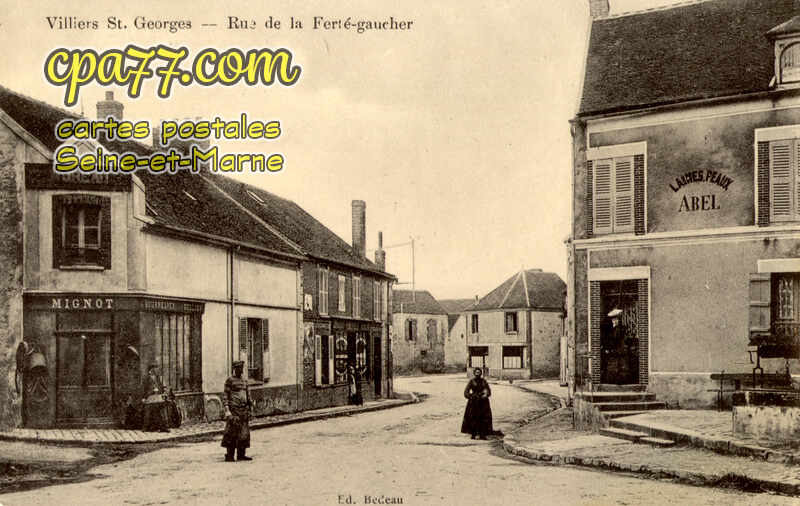 Villiers St Georges (Seine-et-Marne) - Rue de la Ferté-Gaucher
