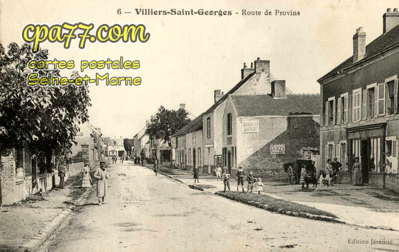 Villiers St Georges (Seine-et-Marne) - Route de Provins