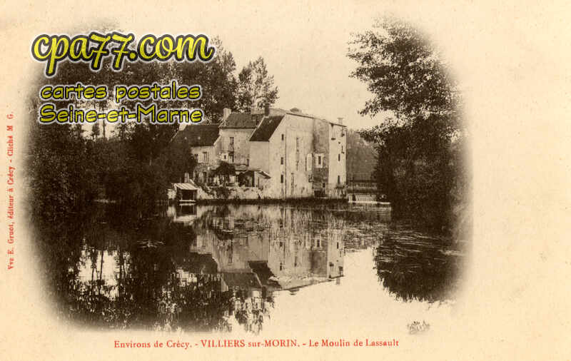 Villiers Sur Morin (Seine-et-Marne) - Le Moulin de Lassault