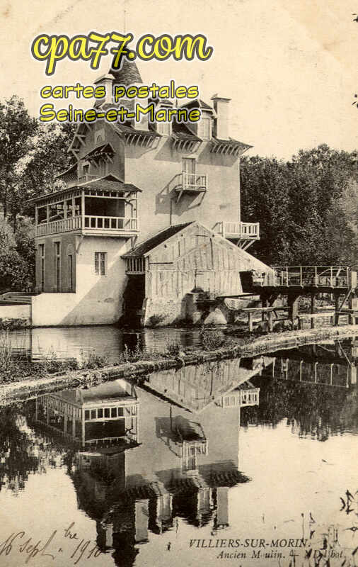 Villiers Sur Morin (Seine-et-Marne) - Ancien Moulin