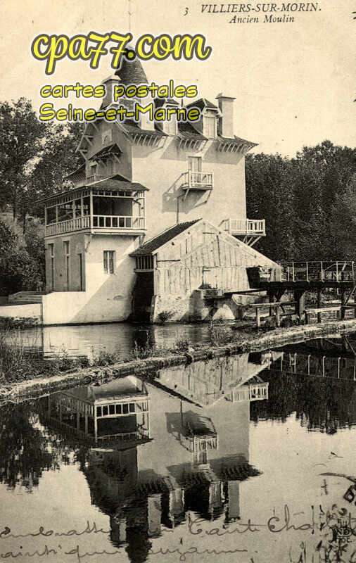 Villiers Sur Morin (Seine-et-Marne) - Ancien Moulin