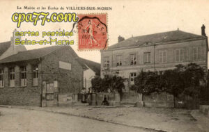 Villiers Sur Morin (Seine-et-Marne) - La Mairie et les Ecoles de Villiers-sur-Morin