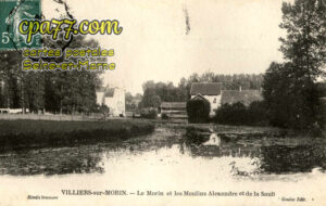 Villiers Sur Morin (Seine-et-Marne) - Le Morin et les Moulins Alexandre et de la Sault