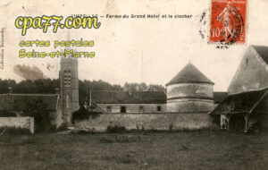 Vimpelles (Seine-et-Marne) - Ferme du Grand Hôtel et le Clocher