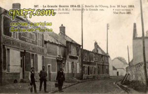 Vincy Manoeuvre (Seine-et-Marne) - La Grande Guerre 1914-18 – Bataille de l&rsquo;Ourcq, 5 au 10 Sept. 1914 – Ruines de la Grande Rue