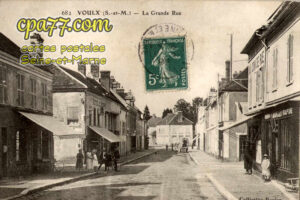 Voulx (Seine-et-Marne) - La Grande Rue