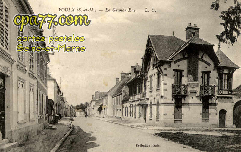 Voulx (Seine-et-Marne) - La Grande Rue