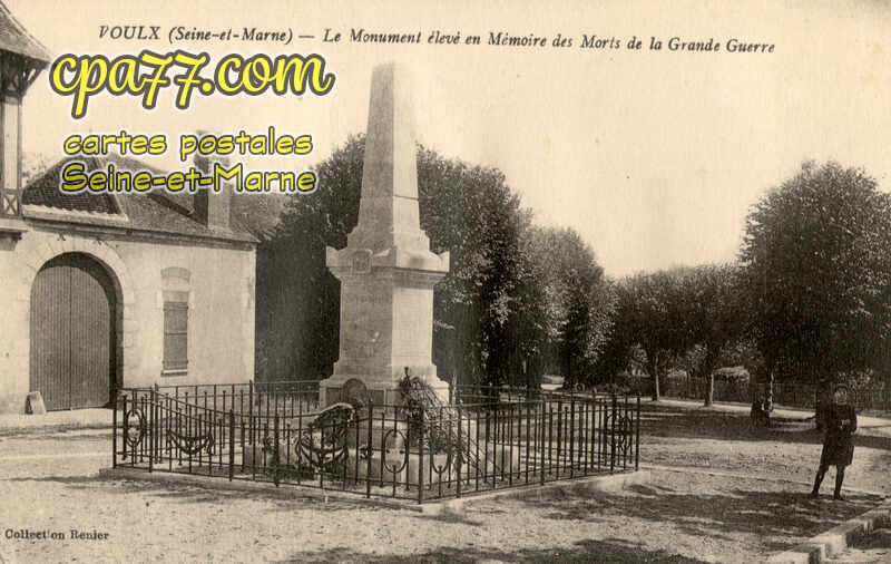 Voulx (Seine-et-Marne) - Le Monument élevé en Mémoire des Morts de la Grande Guerre