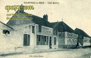 Vulaines Lès Provins (Seine-et-Marne) - Café Gallois