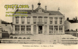 Vulaines Sur Seine (Seine-et-Marne) - La Mairie et l&rsquo;Ecole