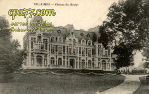 Vulaines Sur Seine (Seine-et-Marne) - Château des Brulys