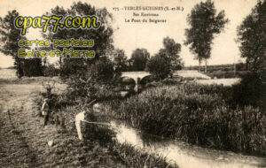 Yèbles (Seine-et-Marne) - Le Pont du Seigneur